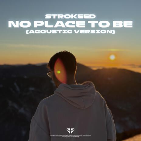 No Place To Be (Acoustic Version) | Boomplay Music