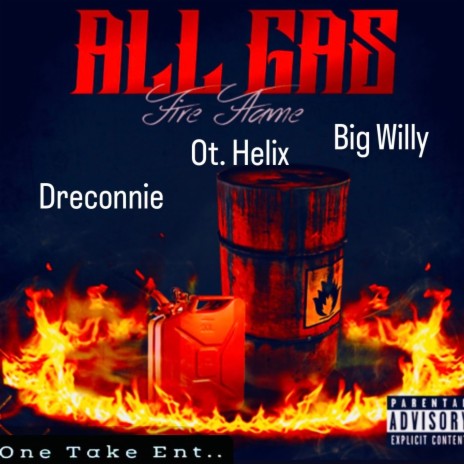 Gas ft. Dre Connie & Big Willy