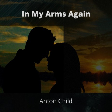 In My Arms Again
