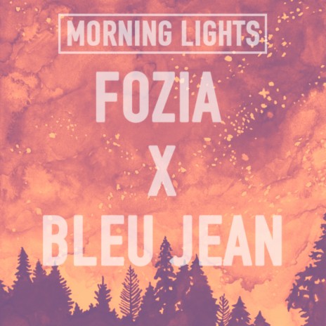 Morning Lights (feat. Bleu Jean) | Boomplay Music