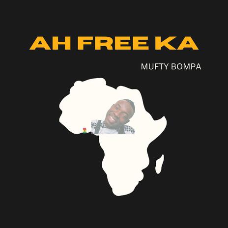 AH FREE KA | Boomplay Music