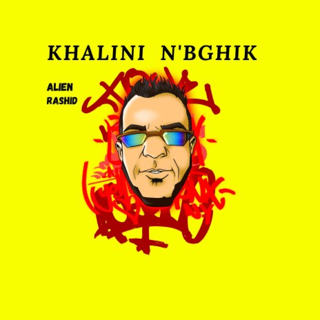 KHALINI N'BGHIK | Boomplay Music