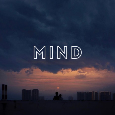 MIND | Boomplay Music