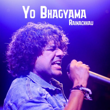 Yo Bhagyama Rainachhau | Boomplay Music