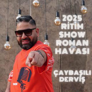 2025 Ritim Show Roman Havası