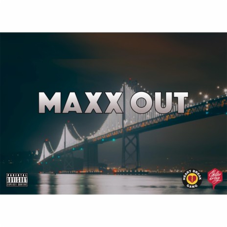 Maxx Out ft. Dave Steezy | Boomplay Music