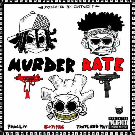 Murder Rate ft. YungLiV, Zotiyac & Trapland Pat | Boomplay Music