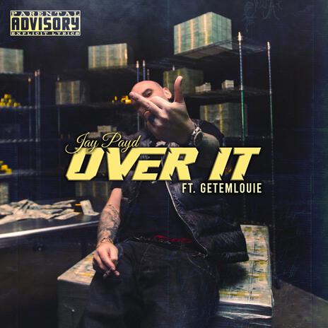 OVER IT ft. getemlouie | Boomplay Music