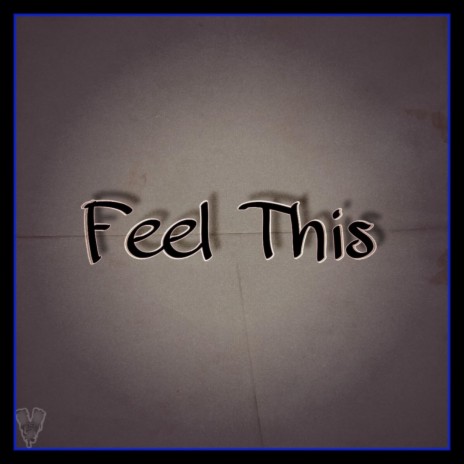 Feel This ft. LM | Boomplay Music