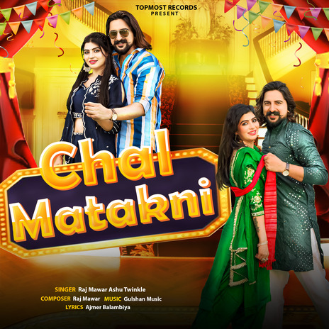 Chal Matakni ft. Ashu Twinkle, Sonika Singh & Kay D Kaushik | Boomplay Music