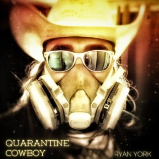 Quarantine Cowboy