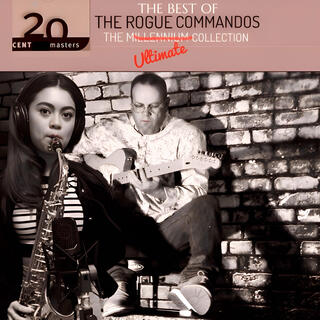 The Best of The Rogue Commandos, The Ultimate Collection