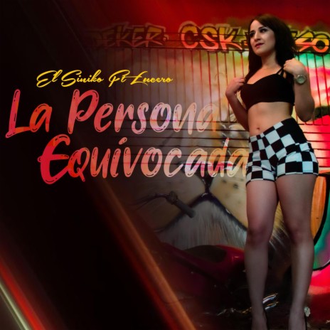La Persona Equivocada ft. Lucero Salgado | Boomplay Music