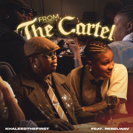 From The Cartel ft. Rebelwav | Boomplay Music
