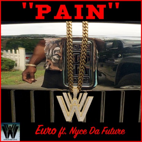 Pain(Radio Edit) ft. Nyce Da Future | Boomplay Music