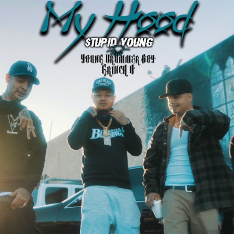 My Hood ft. $tupid Young & Young Drummer Boy | Boomplay Music