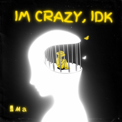Im Crazy, IDK | Boomplay Music