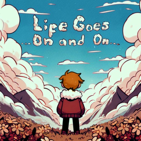 Life Goes On and On | Boomplay Music