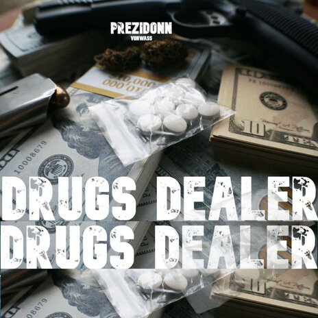 DRUGS DEALER | Boomplay Music