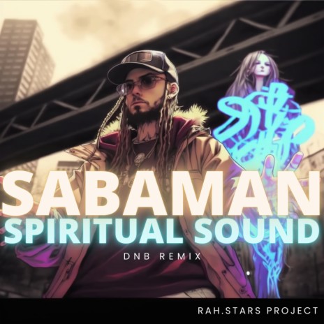 Spiritual Sound (DNB Remix)