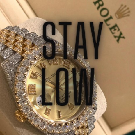 Stay Low