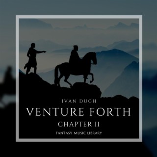 Venture Forth, Chapter 2