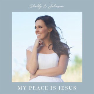 My Peace Is Jesus