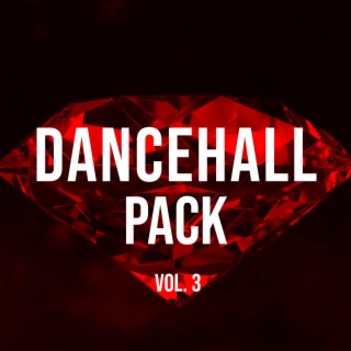 Dancehall Instrumental Pack, Vol. 3 (Instrumental)