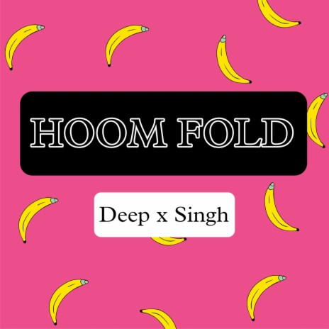 Hoom Fold ft. Deepak x Singh & Tiger music world | Boomplay Music