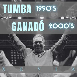 Tumba Ganadó 1990's - 2000's