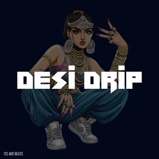 Desi Drip