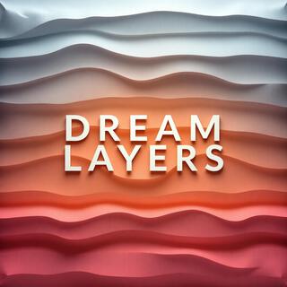 Dream Layers