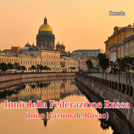 Inno della Federazione Russa (Inno Nazionale Russo) | Boomplay Music