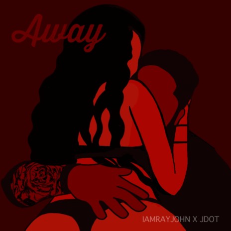 Away ft. Iamrayjohn & J. Looby | Boomplay Music