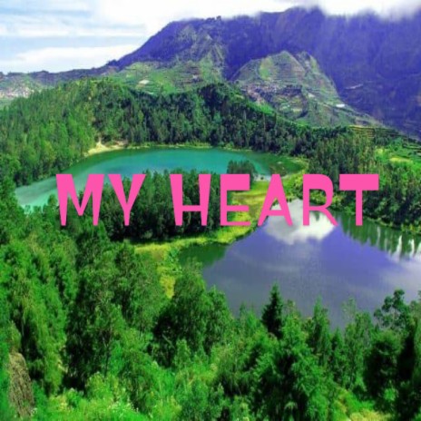 My Heart (Indonesia) | Boomplay Music
