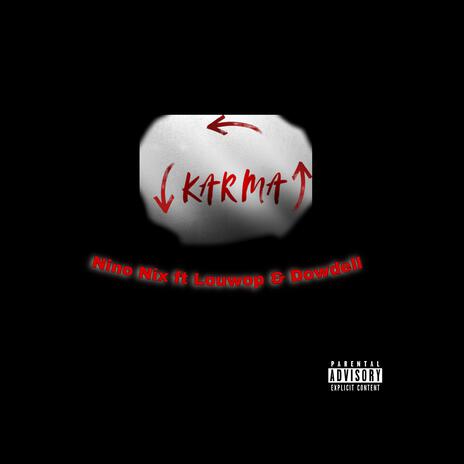 Karma ft. Louwop & Dowdeli | Boomplay Music