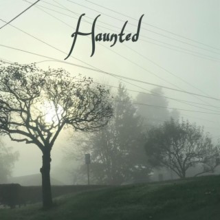 Haunted