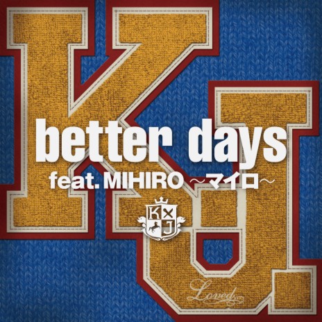 better days (feat. MIHIRO~マイロ~) | Boomplay Music