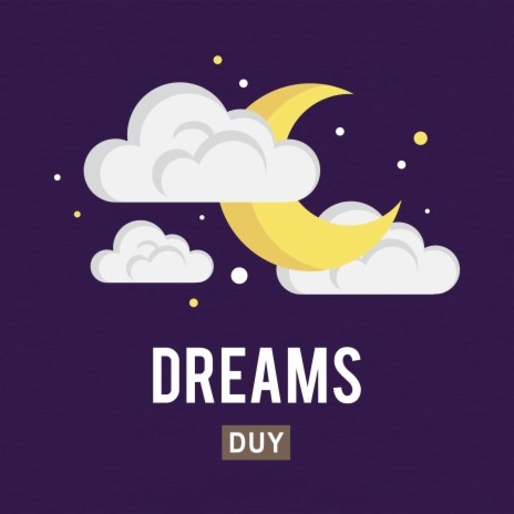 Dreams ft. Nguyễn Lương Duy | Boomplay Music