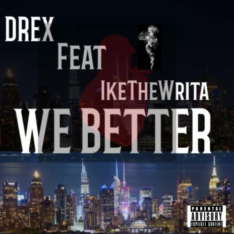 We better ft. IkeTheWrita | Boomplay Music