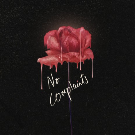 No Complaints | Boomplay Music