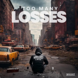 Too Many Losses (Radio Edit) ft. Dave East lyrics | Boomplay Music