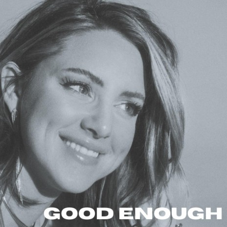 Good Enough | Boomplay Music