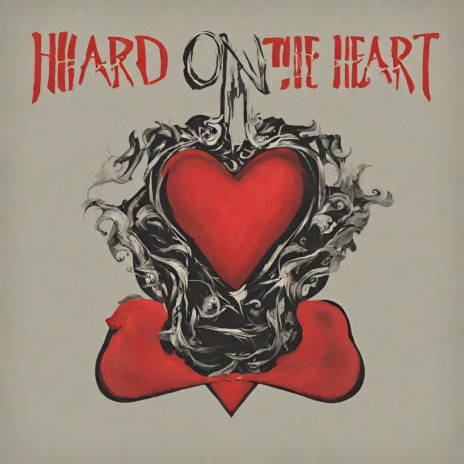 Hard On The Heart | Boomplay Music