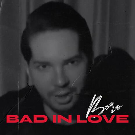 Bad in Love (Night One Stand Anthem) | Boomplay Music