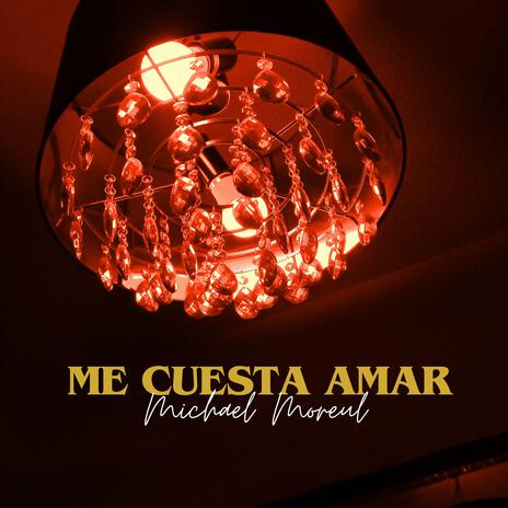 Me cuesta amar | Boomplay Music