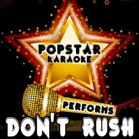 Don't Rush (Originally Performed By Kelly Clarkson) | Boomplay Music