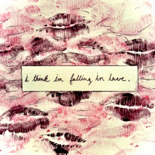 i think i'm falling in love. lyrics | Boomplay Music