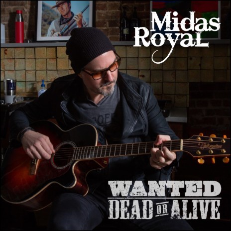 Wanted Dead or Alive | Boomplay Music