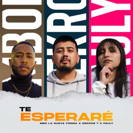Te Esperare ft. MBO la nueva forma & Pauly | Boomplay Music